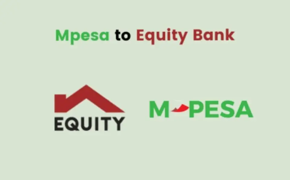 How To Transfer Money From Mpesa To Equity Bank Account